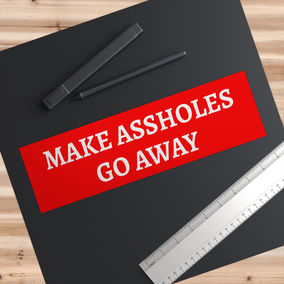 Make Assholes Go Away Bumper Sticker - Funny Political Statement Car Decal